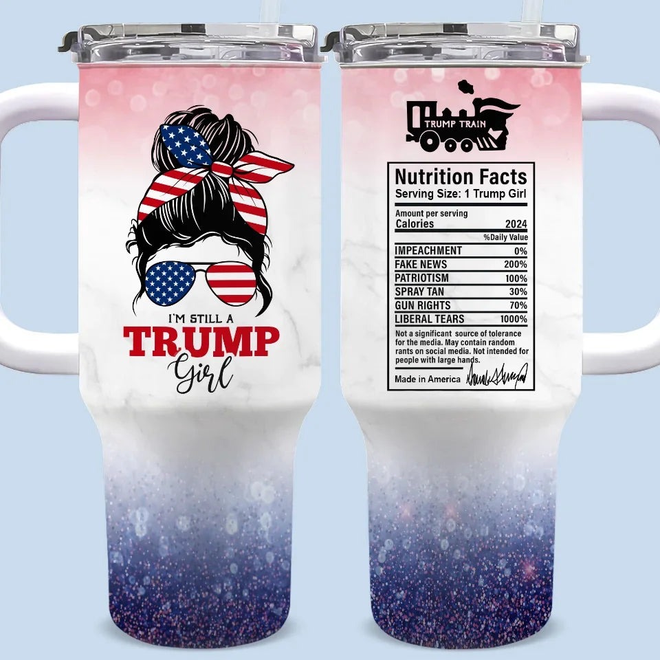 I'm Still A Trump Girl Tumbler Pro Trump 2024 Tumbler MAGA Merch Patriotic Gifts For Her I'm Still A Trump Girl Tumbler Pro Trump 2024 Tumbler MAGA Merch Patriotic Gifts For Her