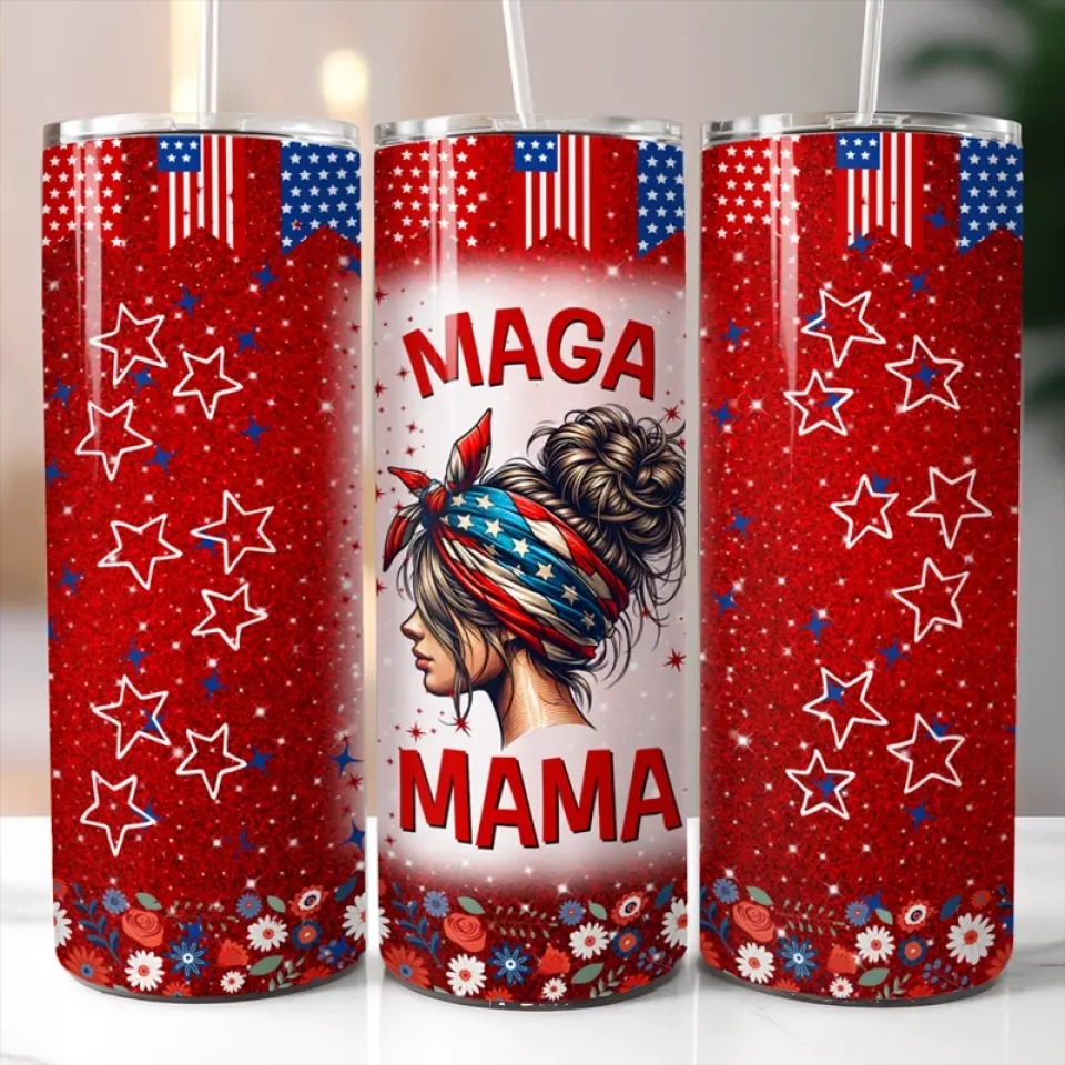 MAGA Mama Tumbler Trump Girl 2024 Tumbler Make America Great Again Merch Gifts For Mama MAGA Mama Tumbler Trump Girl 2024 Tumbler Make America Great Again Merch Gifts For Mama