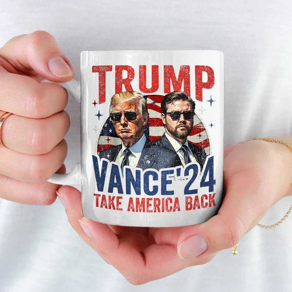 Trump Vance 24 Take America Back Mug Vote Trump For President Political Mug MAGA Merch Trump Vance 24 Take America Back Mug Vote Trump For President Political Mug MAGA Merch