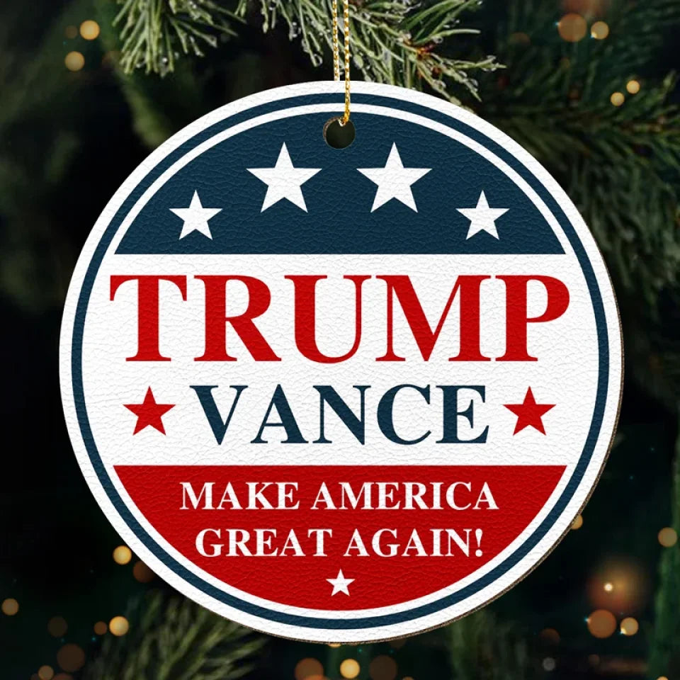 Trump Vance Make America Great Again Ornament Trump For President 2024 MAGA Merchandise Trump Vance Make America Great Again Ornament Trump For President 2024 MAGA Merchandise