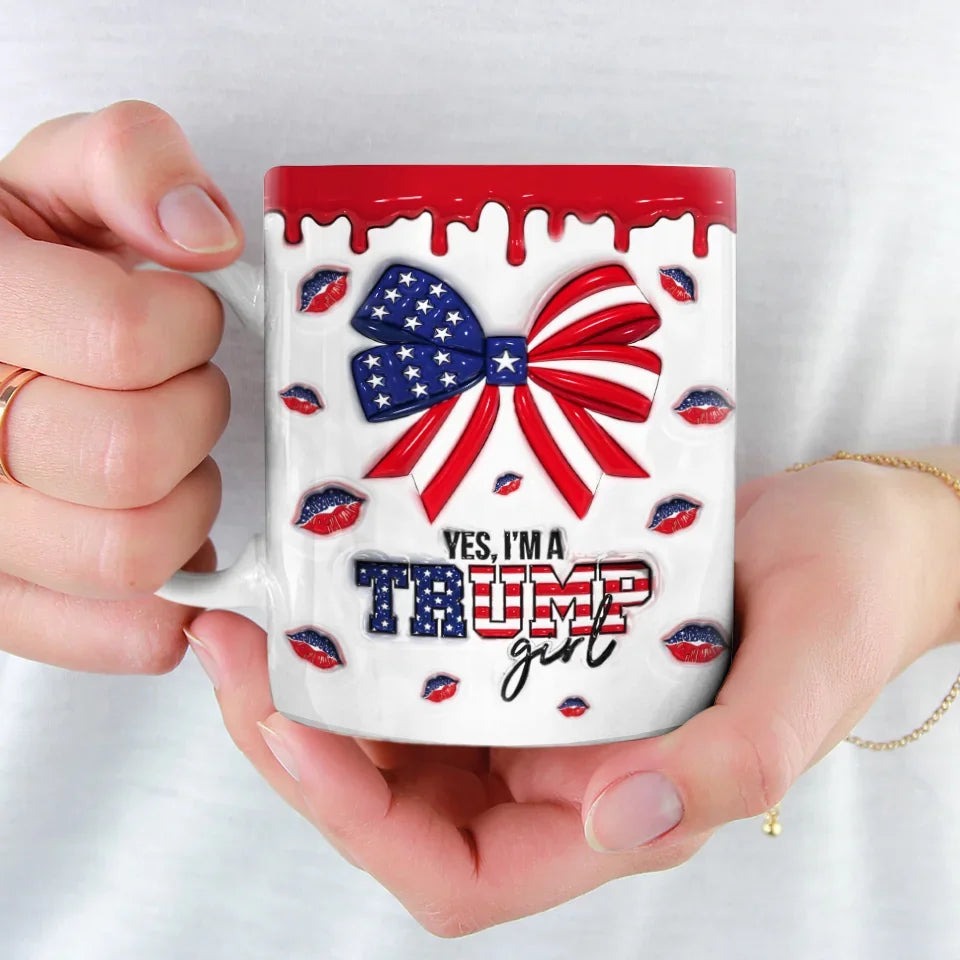 Yes I'm A Trump Girl Inflated 3D Mug Donald Trump 2024 Mug Gifts For MAGA Supporters Yes I'm A Trump Girl Inflated 3D Mug Donald Trump 2024 Mug Gifts For MAGA Supporters