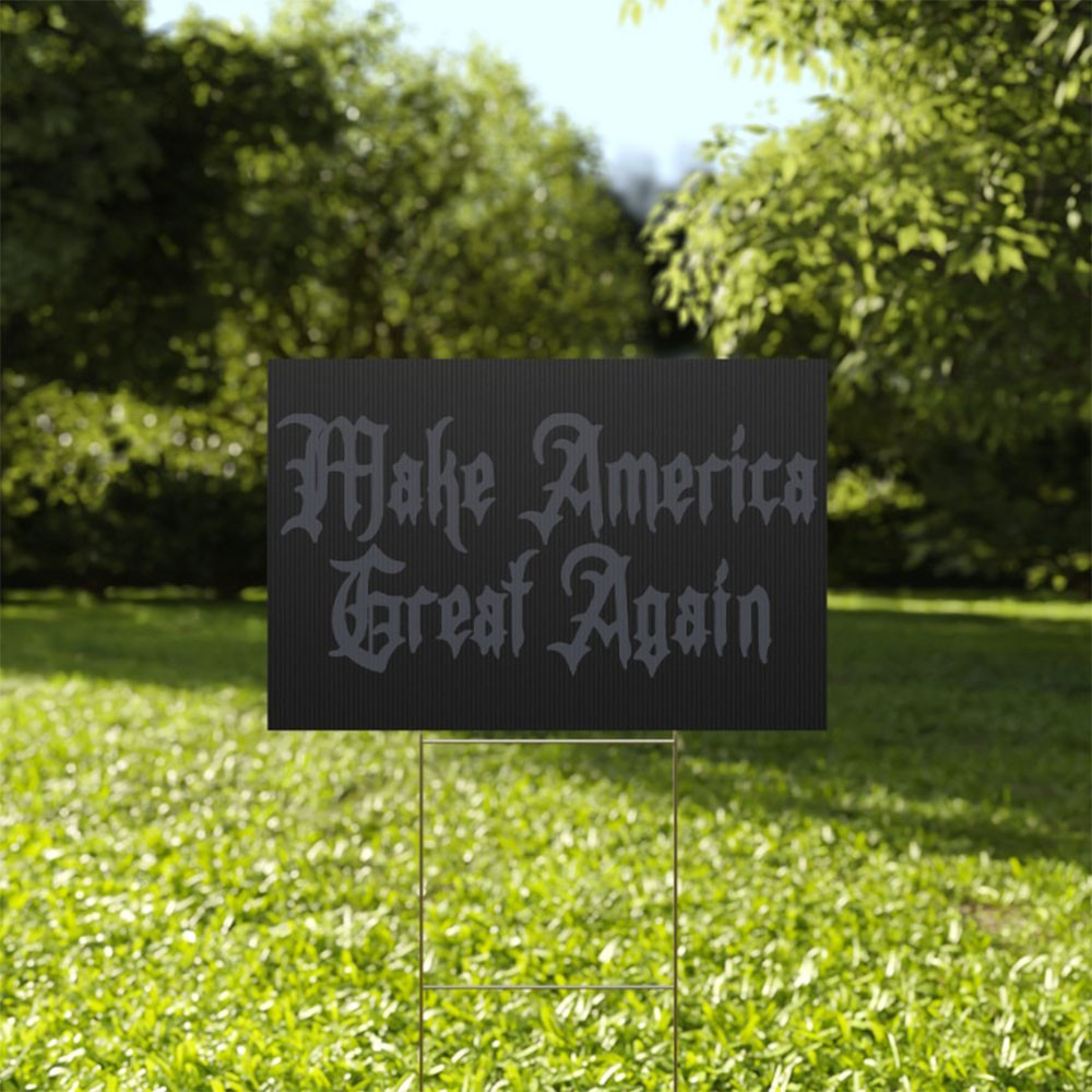 Dark Gothic MAGA Yard Sign Elon Musk Dark MAGA Yard Sign Vote For Trump Dark Gothic MAGA Yard Sign Elon Musk Dark MAGA Yard Sign Vote For Trump