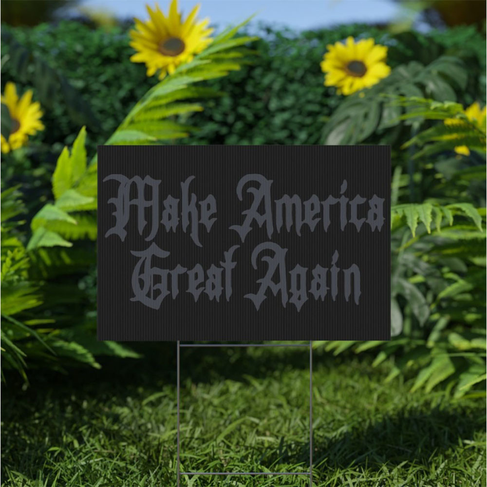 Dark Gothic MAGA Yard Sign Elon Musk Dark MAGA Yard Sign Vote For Trump Dark Gothic MAGA Yard Sign Elon Musk Dark MAGA Yard Sign Vote For Trump
